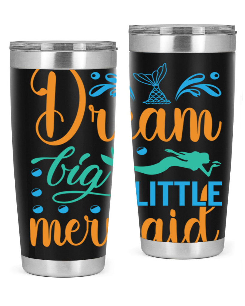 Dream Big Little Mermaid 135#- mermaid- Tumbler