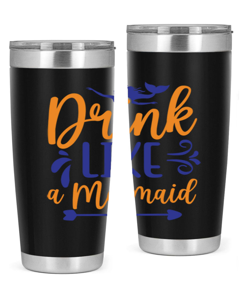 Drink Like a Mermaid 137#- mermaid- Tumbler