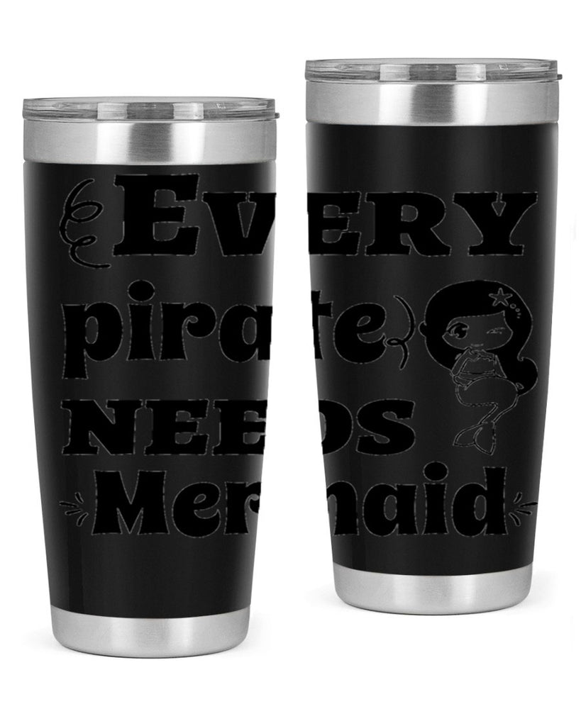 Every pirate needs Mermaid 163#- mermaid- Tumbler