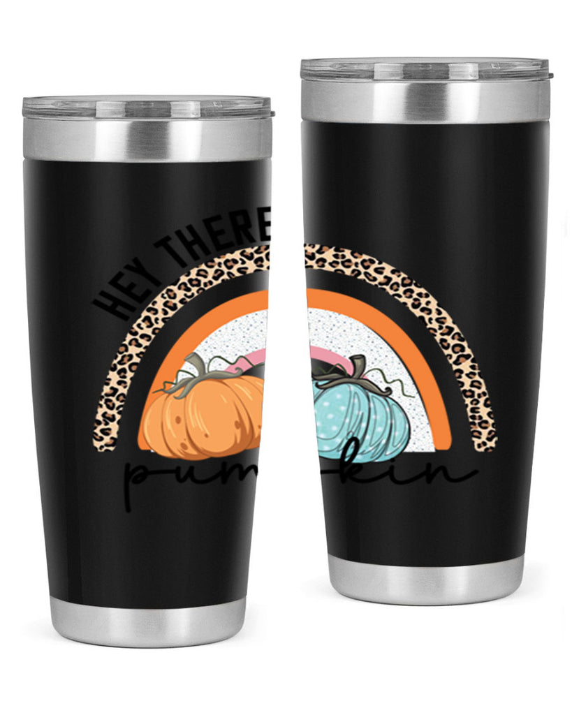 Fall Hey There Pumpkin 103#- fall- Tumbler