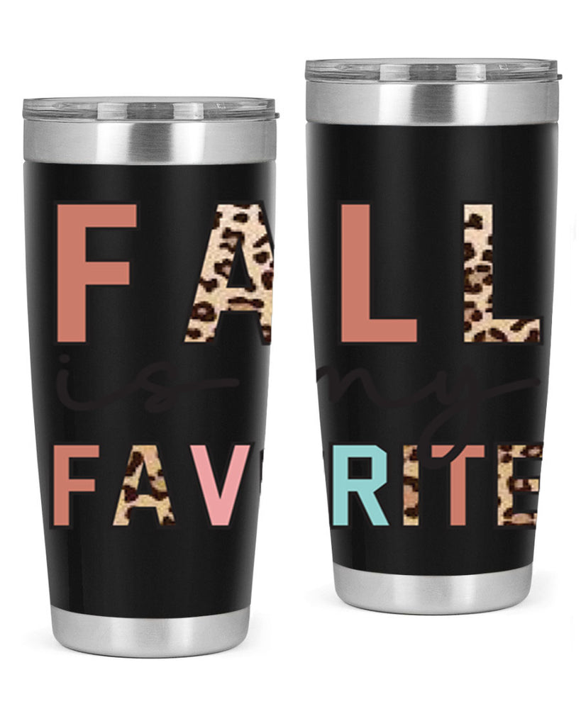 Fall Is My Favorite 120#- fall- Tumbler