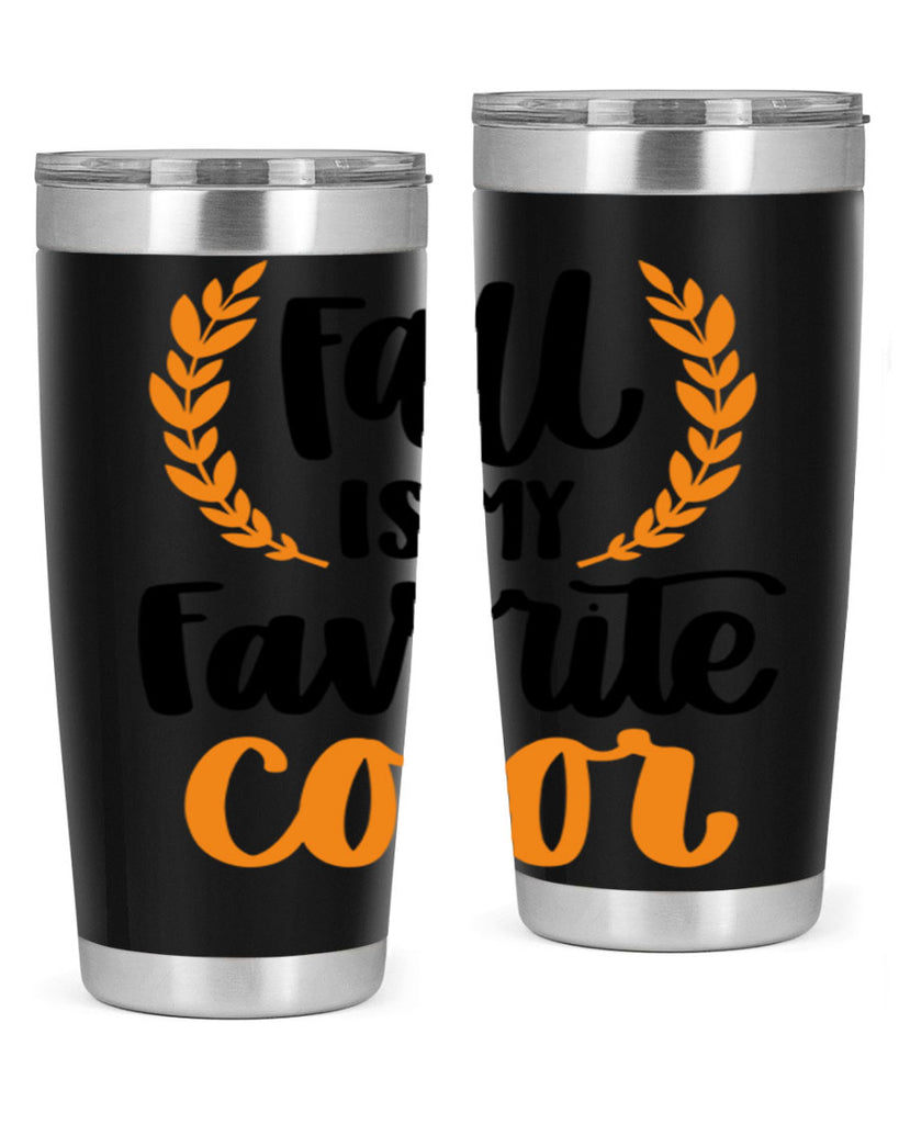 Fall Is My Favorite Color 486#- fall- Tumbler