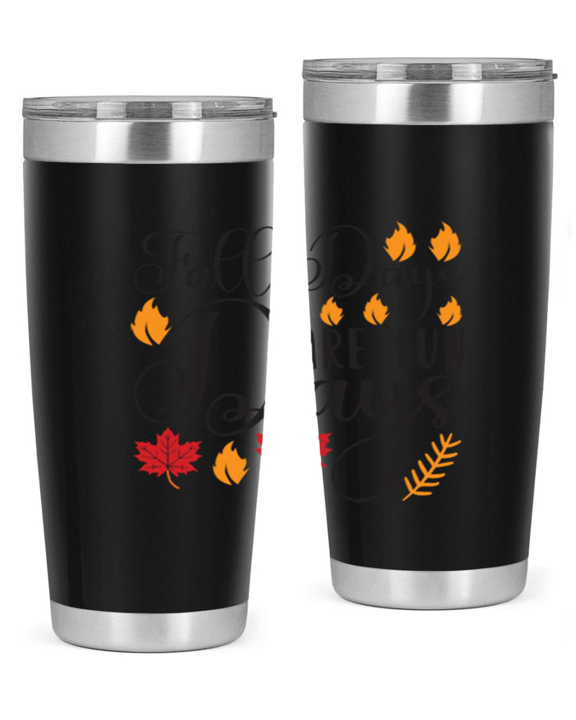 Falldaysarefundays 148#- fall- Tumbler