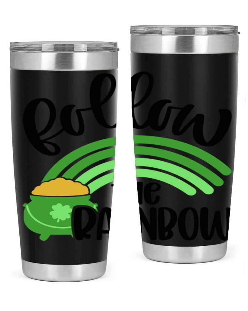 Follow The Rainbow Style 99#- St Patricks Day- Tumbler