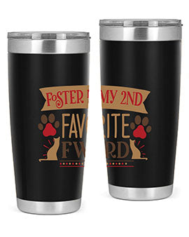 Foster is My nd Favorite FWord Style 11#- cat- Tumbler