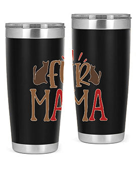 Fur Mama Style 13#- cat- Tumbler
