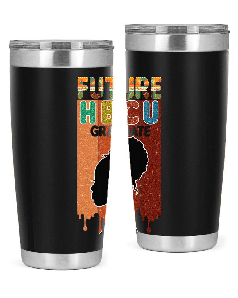 Future Hbcu Grad History Black Melanin 21#- Juneteenth- tumbler