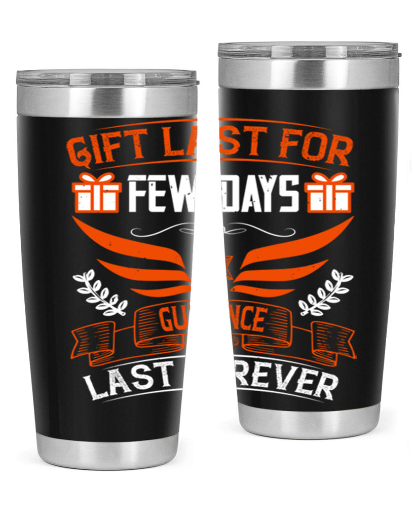 Gift last for few days guidance last forever Style 36#- coaching- tumbler