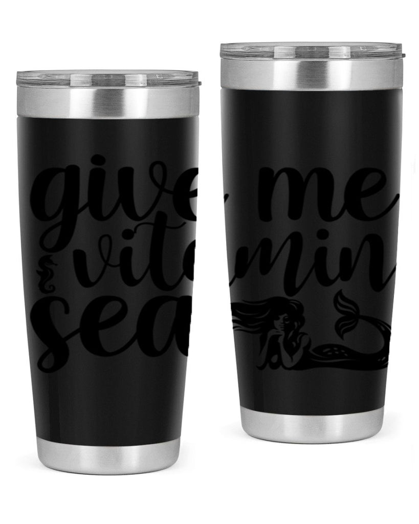 Give me vitamin sea 192#- mermaid- Tumbler