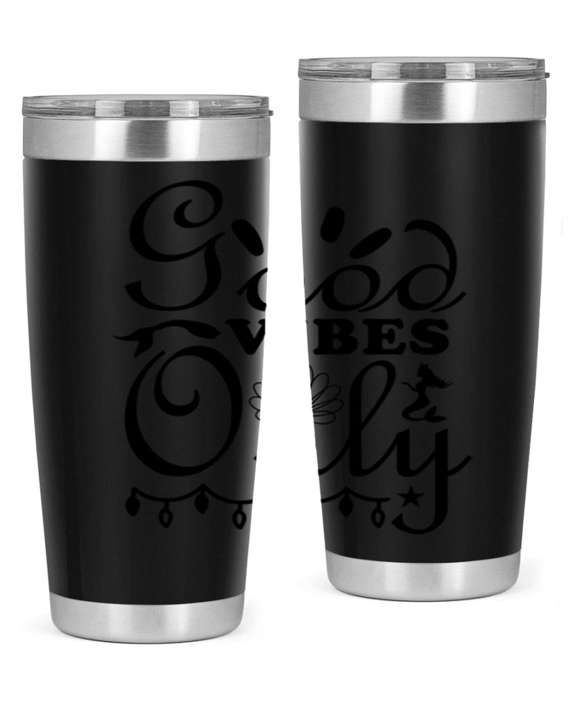 Good Vibes Only design 201#- mermaid- Tumbler