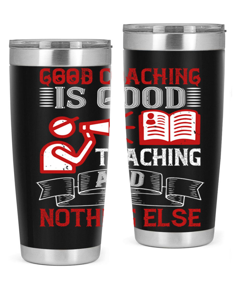 Good coaching is good teaching and nothing else Style 35#- coaching- tumbler