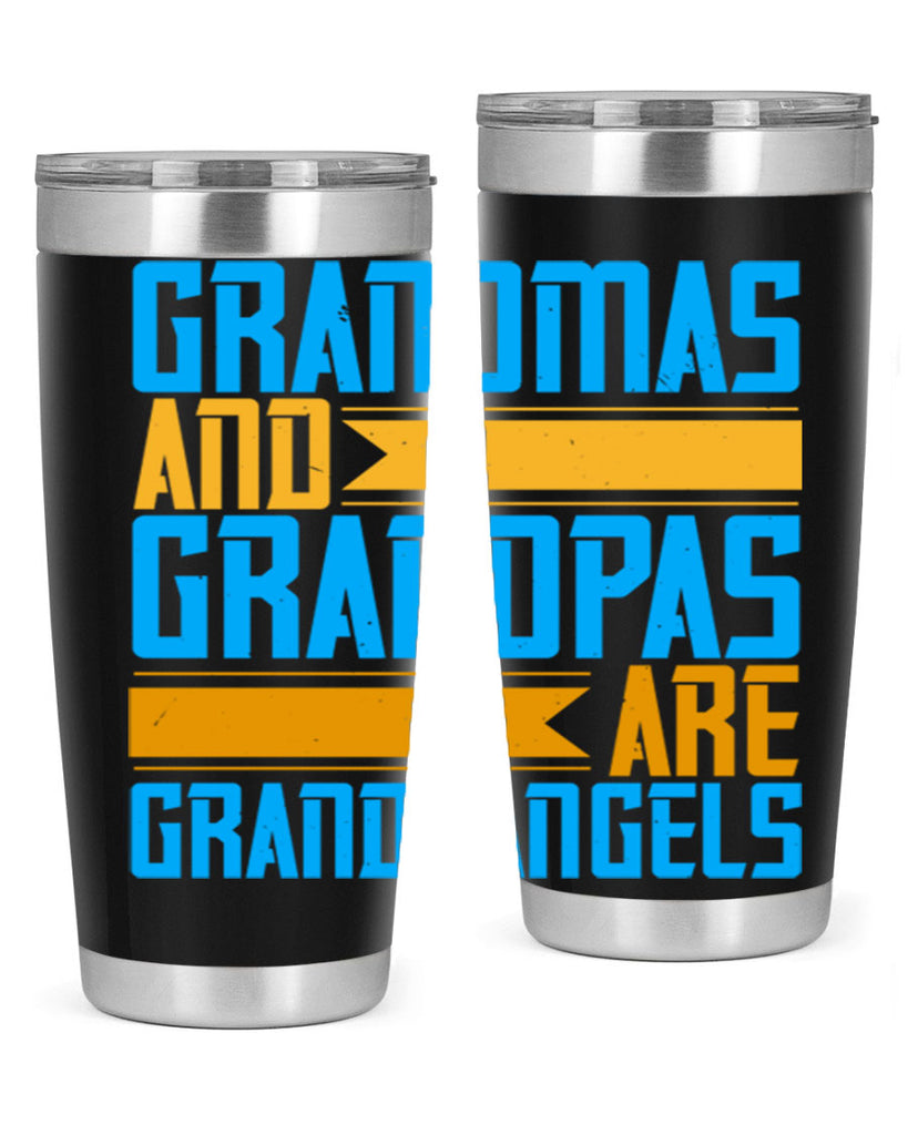 Grandmas and grandpas are grandangels 89#- grandma - nana- Tumbler