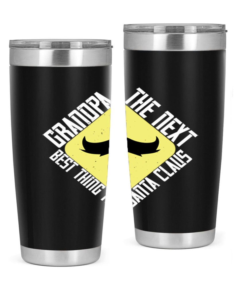 Grandpa The next best thing to Santa Claus 104#- grandpa - papa- Tumbler