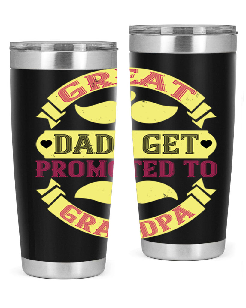 Great dads get promoted 95#- grandpa - papa- Tumbler