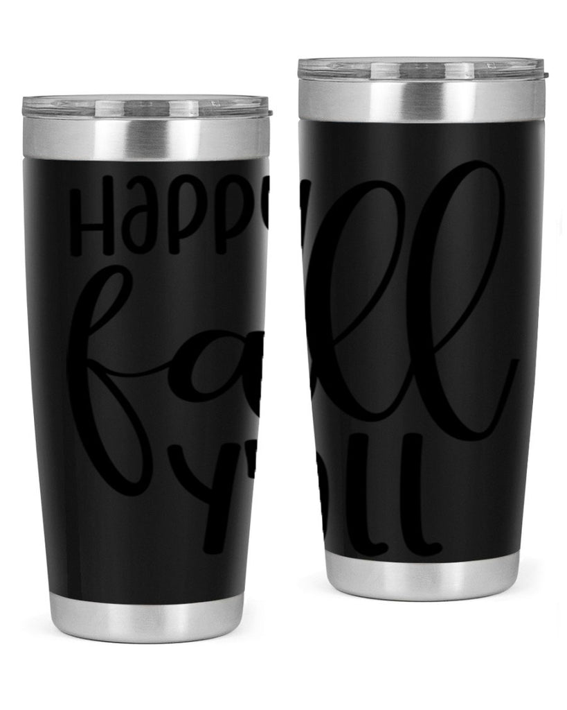 Happy Fall Y all 224#- fall- Tumbler
