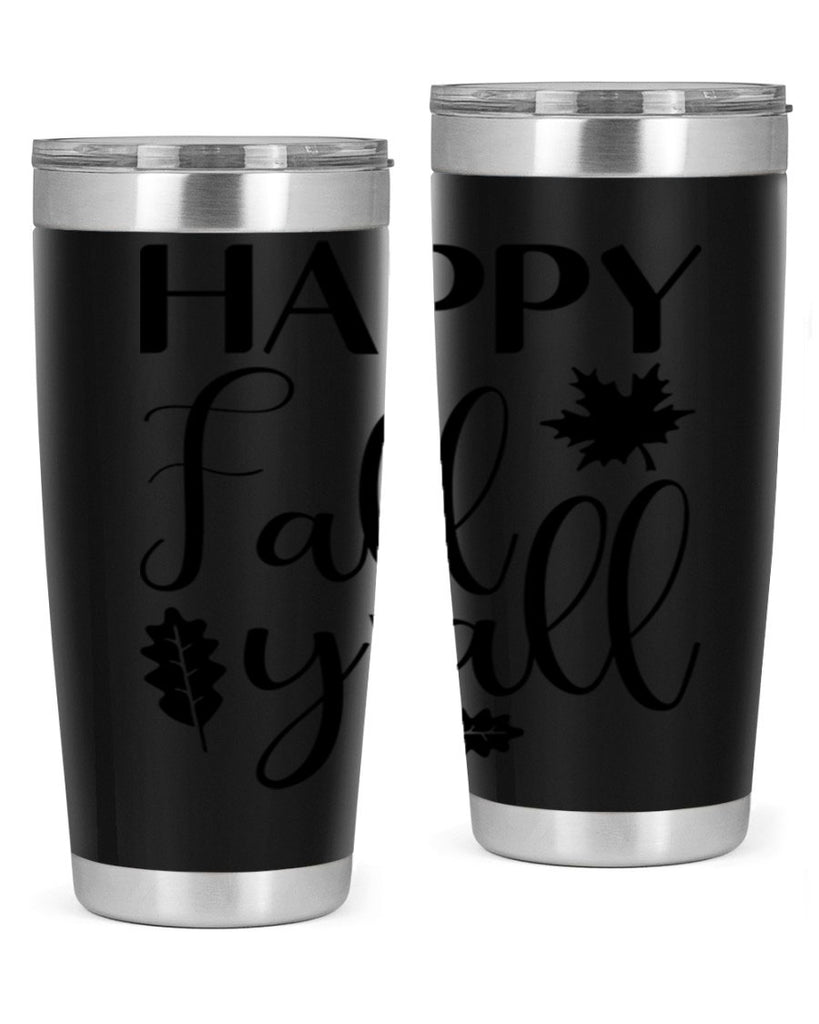 Happy Fall Y all 225#- fall- Tumbler