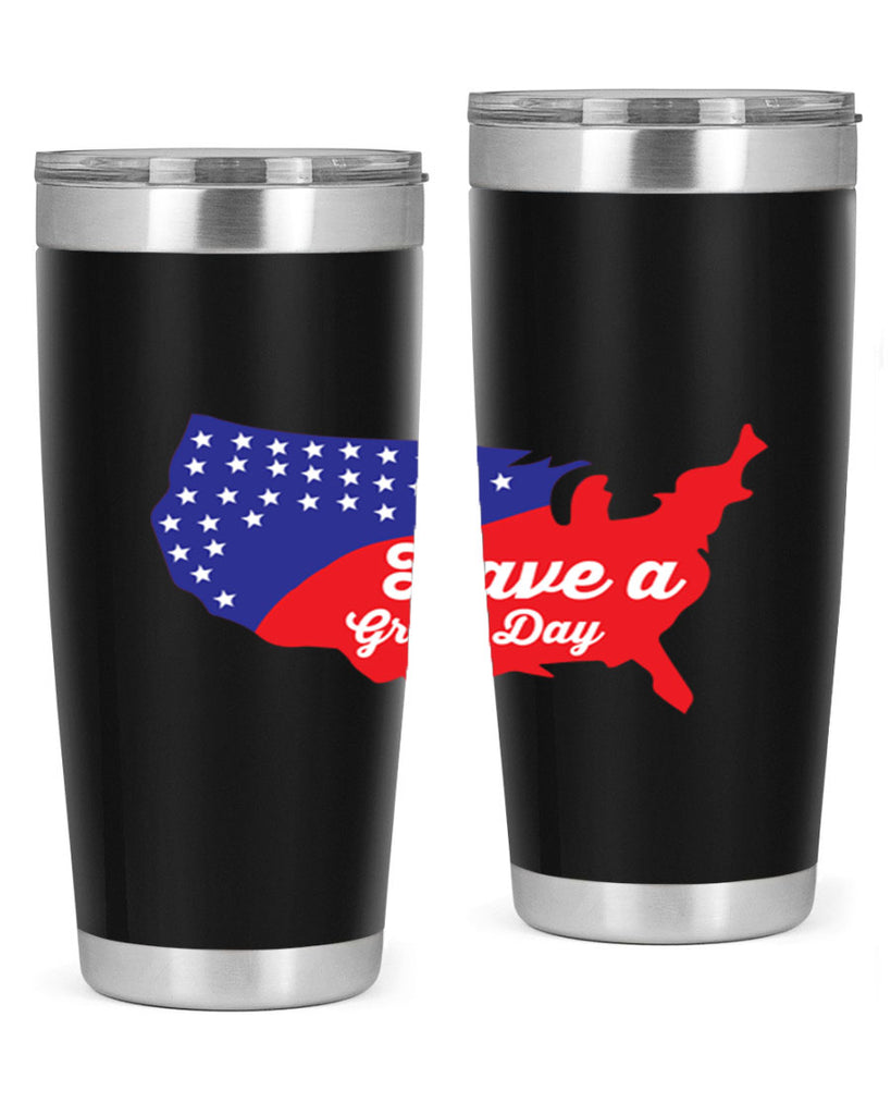 Have a great th Style 109#- Fourt Of July- Tumbler