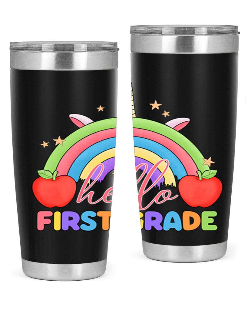 Hello 1st Grade Unicorn Rainbow 12#- 1st grade- Tumbler