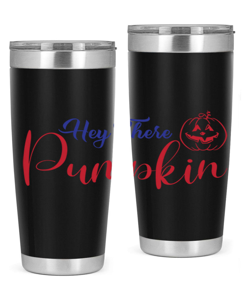 Hey There Pumpkin 304#- fall- Tumbler