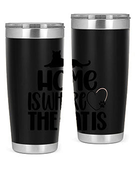 Home Is Where The Cat is Style 93#- cat- Tumbler