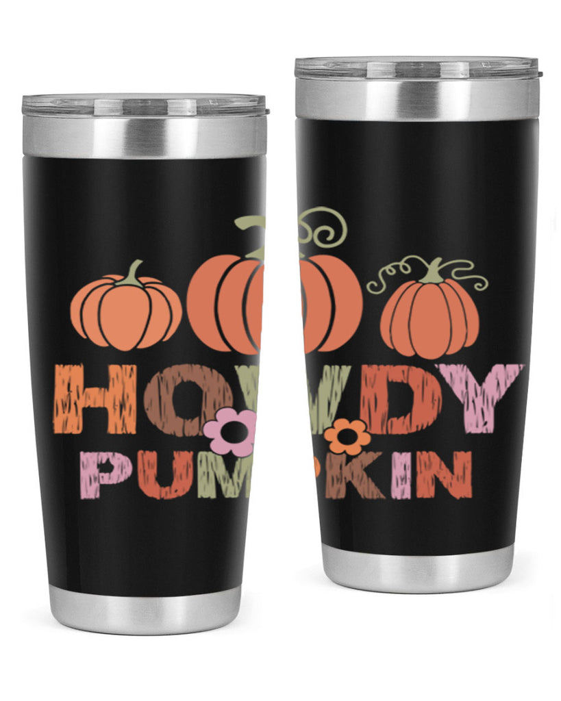 Howdy Pumpkin 321#- fall- Tumbler