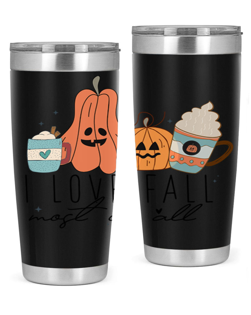 I Love Fall Most Of All 335#- fall- Tumbler