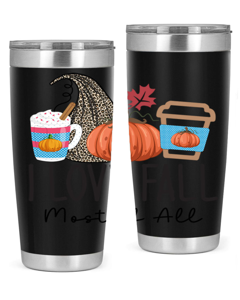I Love Fall Most of All 332#- fall- Tumbler