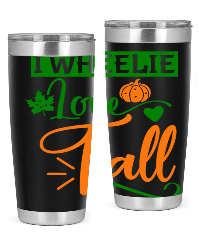 I Wheelie Love Fall 341#- fall- Tumbler