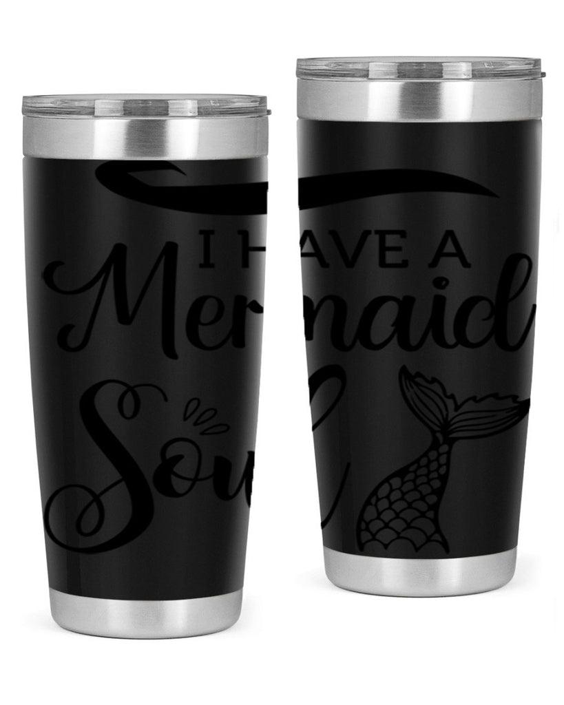 I have a Mermaid soul 228#- mermaid- Tumbler