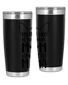 Im Not Like A Regular Mom Style 95#- cat- Tumbler