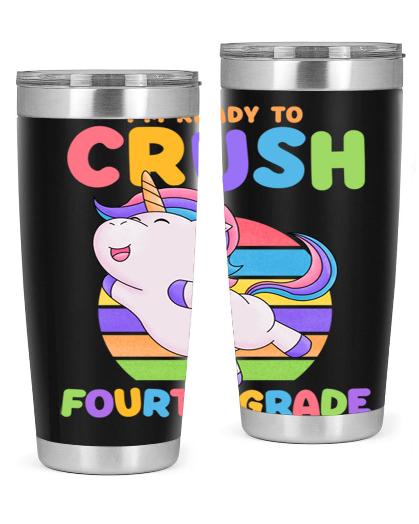 Im Ready to Crush 4th 15#- 4th  grade- Tumbler