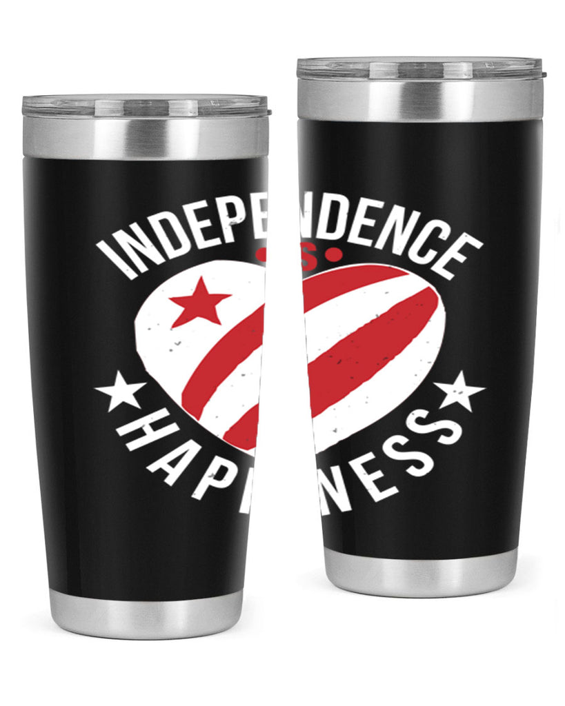 Independence is Happyness Style 25#- Fourt Of July- Tumbler