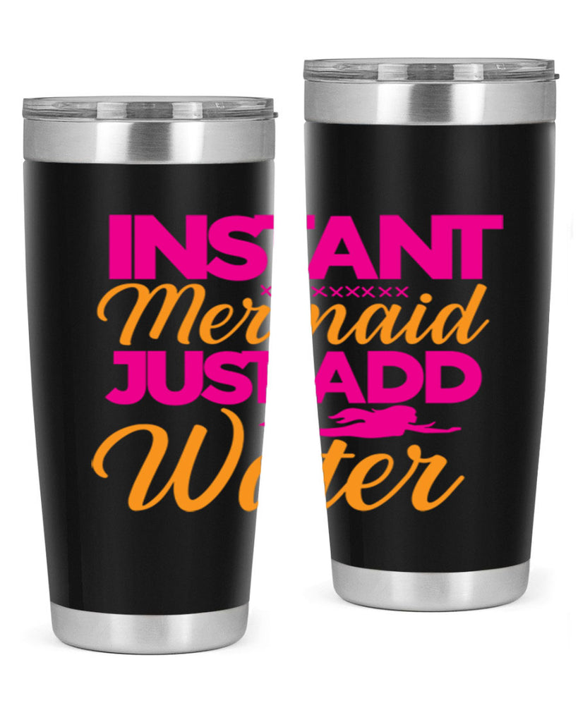 Instant Mermaid Just Add Water 267#- mermaid- Tumbler