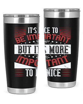 It’s nice to be important but it’s more important to be nice Style 44#- volunteer- Tumbler