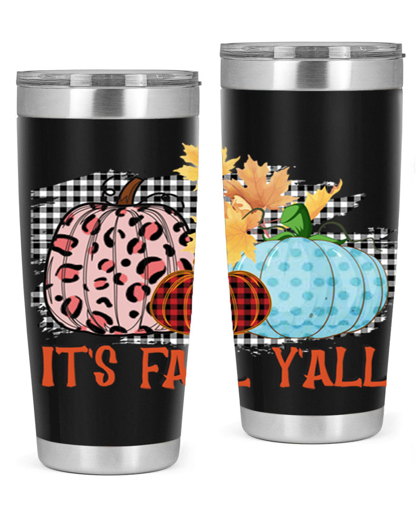 Its Fall Yall Design 371#- fall- Tumbler