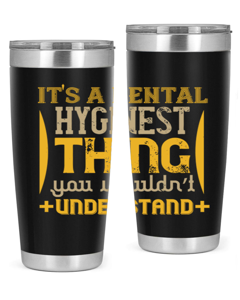 Its a dental hyginest Style 30#- dentist- tumbler