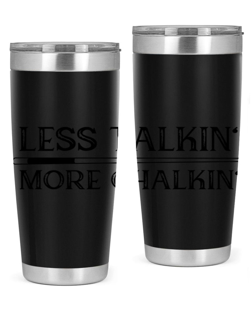 Less talkin More chalkin 950#- billards- Tumbler