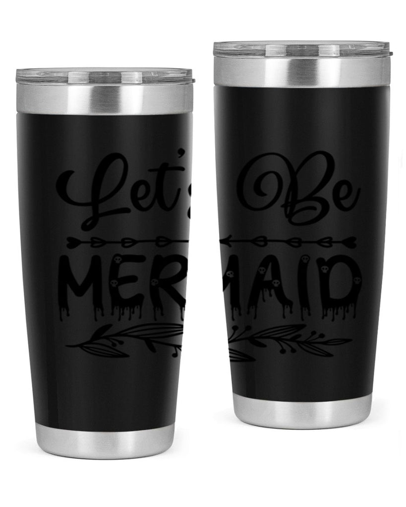 Lets be mermaid 292#- mermaid- Tumbler