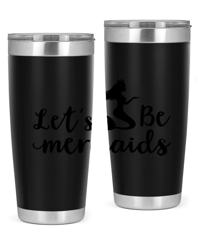 Lets be mermaids design 302#- mermaid- Tumbler