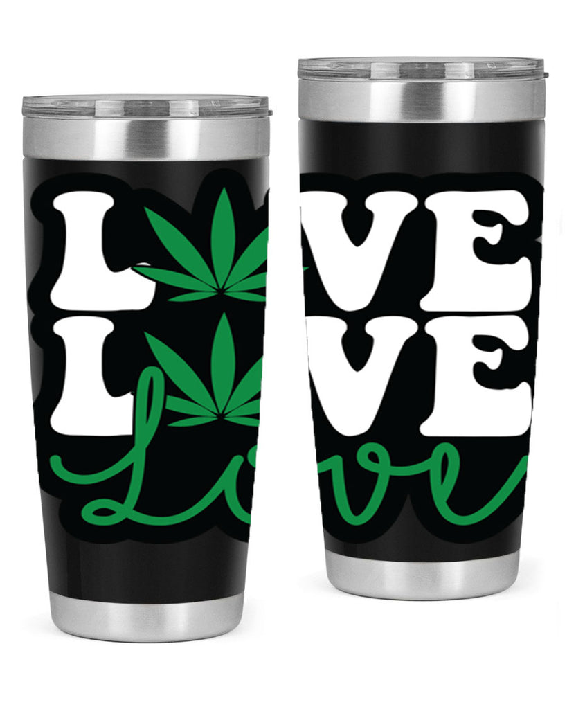 Love 187#- marijuana- Tumbler