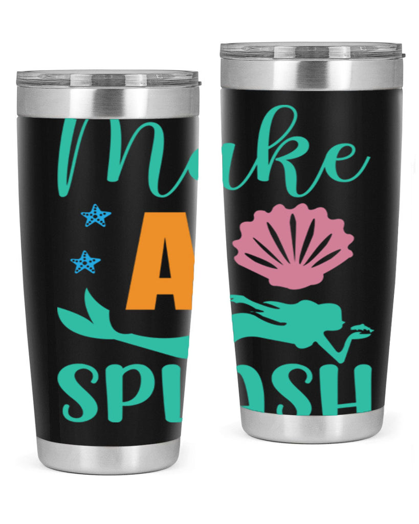 Make a Splash Design 314#- mermaid- Tumbler