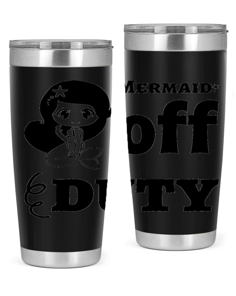 Mermaid off duty 434#- mermaid- Tumbler