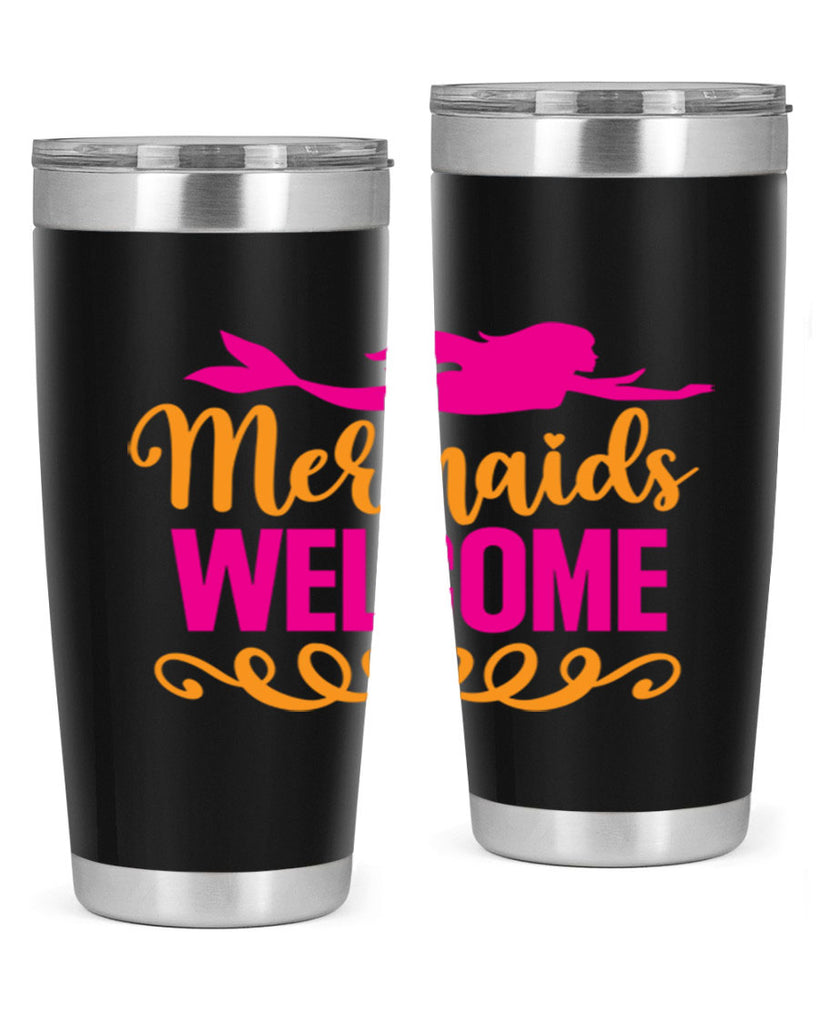 Mermaids Welcome 472#- mermaid- Tumbler
