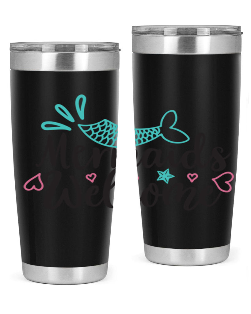 Mermaids Welcome 474#- mermaid- Tumbler