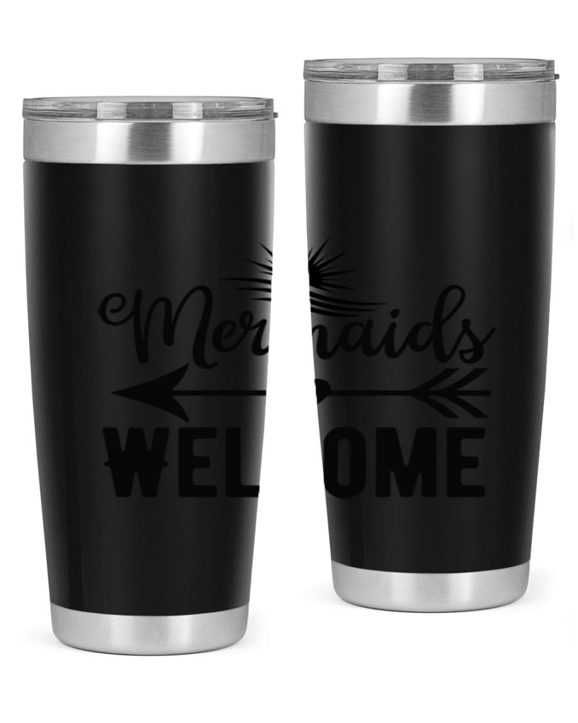 Mermaids Welcome 500#- mermaid- Tumbler