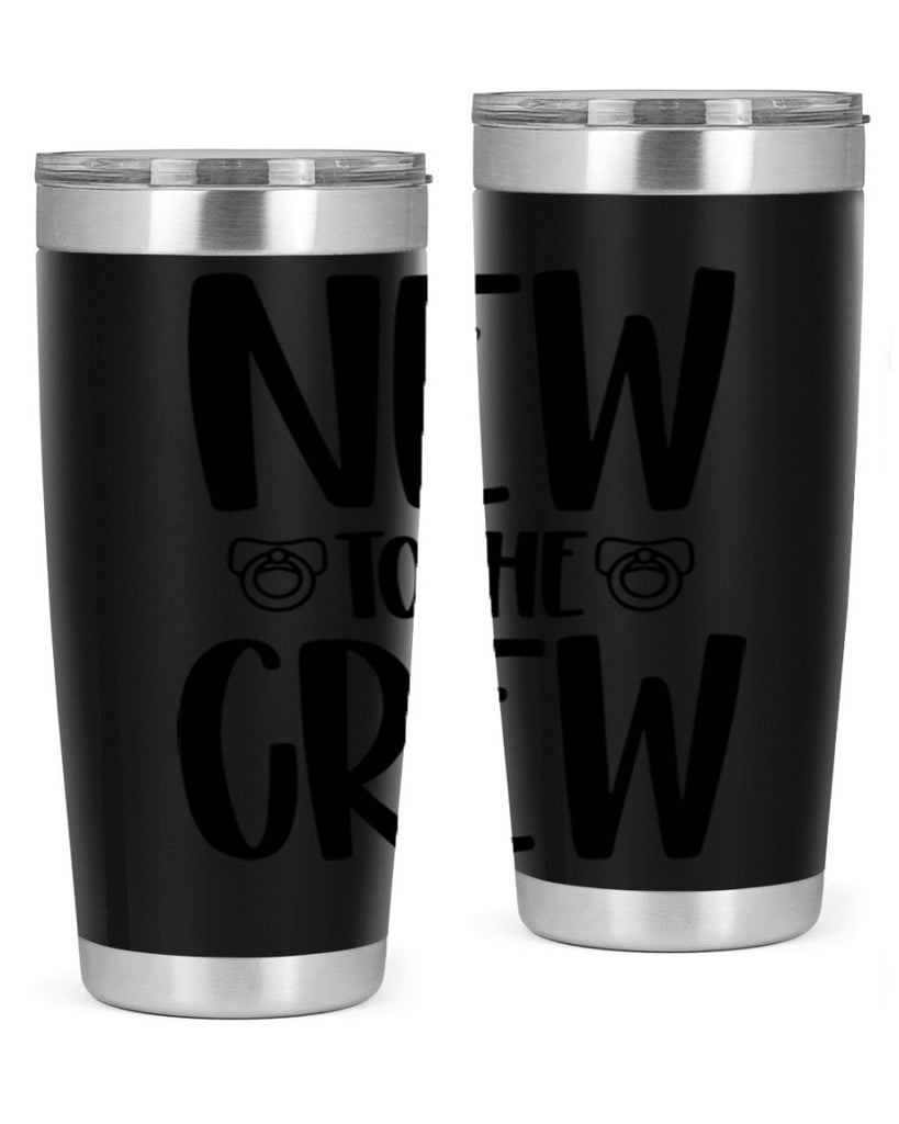 New To The Crew Style 39#- baby- tumbler
