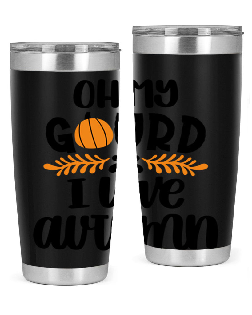 Oh My Gourd I Love Autumn 504#- fall- Tumbler