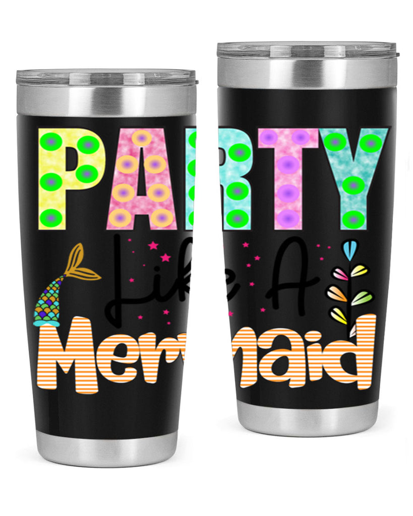Party Like A Mermaid 538#- mermaid- Tumbler