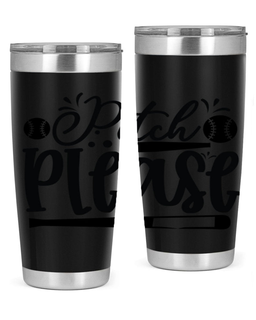 Pitch Please 2209#- baseball- Tumbler