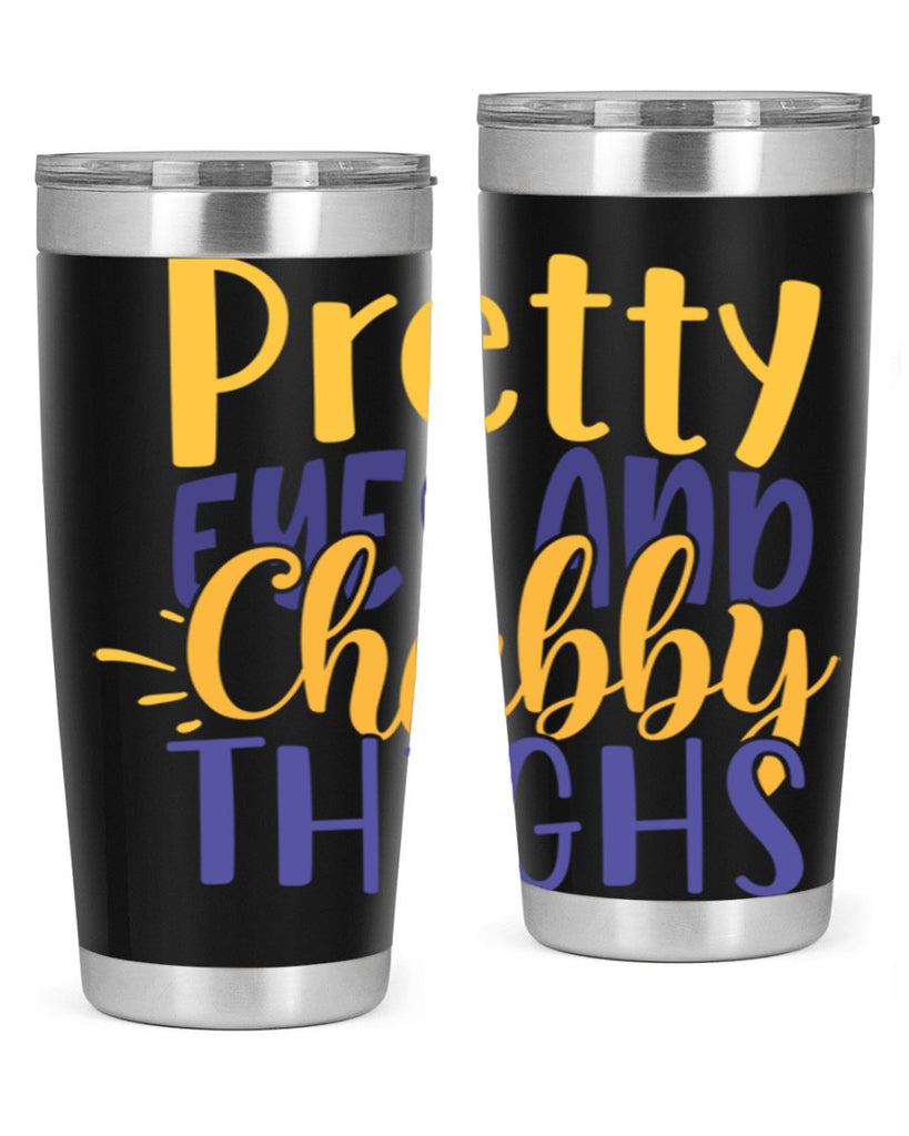 Pretty Eyes And Chubby Thighs Style 203#- baby- tumbler